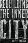 download Rebuilding the Inner City : A History of Neighborhood Initiatives to Address Poverty in the United States book