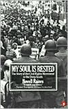 My Soul Is Rested: Movement Days in the Deep South Remembered