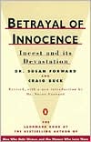 Betrayal of Innocence: Incest and Its Devastation