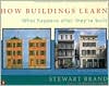 How Buildings Learn: What Happens After They're Built