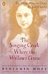 The Singing Creek Where the Willows Grow: The Mystical Nature Diary of Opal Whiteley