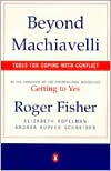 Beyond Machiavelli: Tools for Coping with Conflict