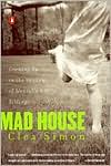 Mad House: Growing Up in the Shadow of Mentally Ill Siblings