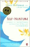 Self-Nurture: Learning to Care for Yourself as Effectively as You Care for Everyone Else