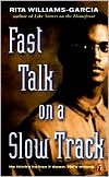 Fast Talk on a Slow Track