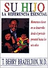 Su Hijo: Momentos Claves en Su Desarrollo Desde el Periodo Prenatal Hasta los Seis Anos
