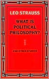 What Is Political Philosophy? and Other Studies