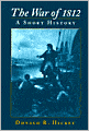 The War of 1812: A Short History
