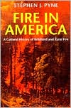 Fire in America: A Cultural History of Wildland and Rural Fire