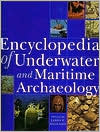 Encyclopedia of Underwater and Maritime Archaeology