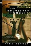 Necessary Hunger: A Novel