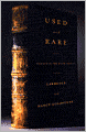 Used and Rare: Travels in the Book World