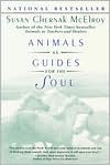 Animals as Guides for the Soul: Stories of Life-Changing Encounters