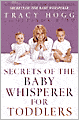 Secrets of the Baby Whisperer for Toddlers