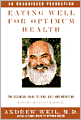 Eating Well for Optimum Health: The Essential Guide to Food, Diet, and Nutrition
