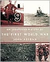 An Illustrated History of the First World War