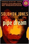Pipe Dream: A Novel