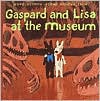 Gaspard and Lisa at the Museum