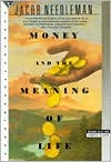 Money and the Meaning of Life