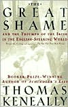The Great Shame: And the Triumph of the Irish in the English-Speaking World