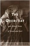 Overcoat and Other Tales of Good and Evil