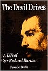 Devil Drives: A Life of Sir Richard Burton