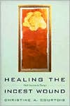 Healing the Incest Wound: Adult Survivors in Therapy