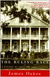 The Ruling Race: A History of American Salveholders