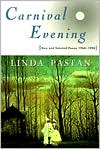 Carnival Evening: New and Selected Poems 1968-1998