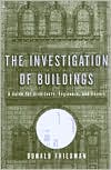 Investigations of Buildings: A Guide for Architects, Engineers and Owners
