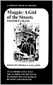 Maggie: A Girl of the Streets (A Norton Critical Edition)