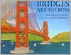 Bridges Are to Cross