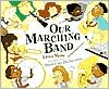 Our Marching Band