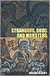 Strangers, Gods and Monsters: Interpreting Otherness