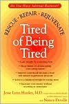 Tired of Being Tired