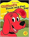 Clifford's Touch and Feel Day(Clifford, the Big Red Dog Series)
