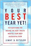 Your Best Year Yet!: Ten Questions for Making the Next Twelve Months Your Most Successful Ever