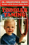 Toddler Taming: A Survival Guide for Parents