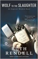 Wolf to the Slaughter by Ruth Rendell: NOOK Book Cover