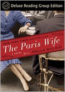 The Paris Wife (Random House Reader's Circle Deluxe Reading Group Edition) by Paula McLain: NOOK Book Cover