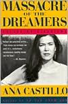 Massacre of the Dreamers: Essays on Xicanisma