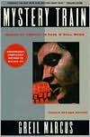 Mystery Train; Images of America in Rock 'N Roll