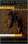 Losing Ground: American Social Policy, 1950-1980