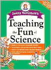 Janice VanCleave's Teaching the Fun of Science