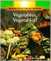 Vegetables, Vegetables! (Rookie Read-about Science Series)