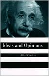 Ideas and Opinions