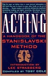 Acting: A Handbook of the Stanislavski Method
