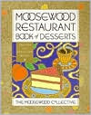 Moosewood Restaurant Book of Desserts