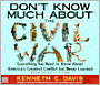 Don't Know Much About the Civil War: Everything You Need to Know About America's Greatest Conflict but Never Learned