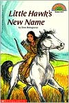 Little Hawk's New Name (Hello Reader! Series)